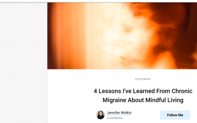 Repost: 4 Lessons I’ve Learned From Chronic Migraine About Mindful Living